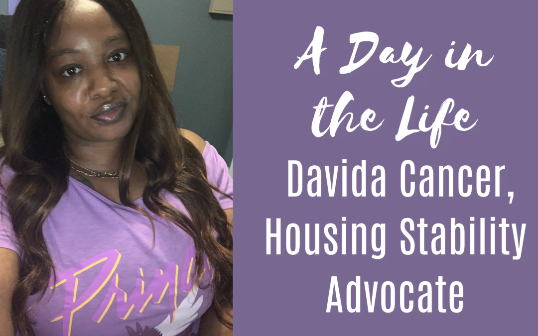 A Day in the Life: Davida Cancer, Housing Stability Advocate